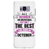 all women created equal but the best born in October Samsung Galaxy S8 Plus