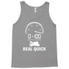 0 100 real quick Tank Top