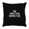 the greeting committee Throw Pillow