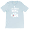 drink with a nurse T-Shirt