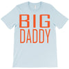 big daddy T-Shirt