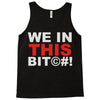 we in this bit&copy;#! Tank Top