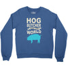 hog butcher to the world chicago Crewneck Sweatshirt