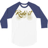 ride it 3/4 Sleeve Shirt