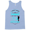 I Dont Need Therapy I Just Need Backpacking Tank Top