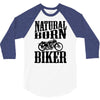 natural born biker 3/4 Sleeve Shirt