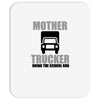 mother trucker doing the school run Mousepad