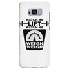 watch me lift watch me weigh weigh Samsung Galaxy S8 Plus