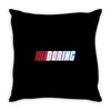 boring Throw Pillow