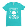 Life Begins at Forty 1978 the Birth of Legends Ladies Fitted T-Shirt