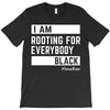 Rooting for Everybody T-Shirt