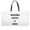 weekends coffee and dogs back Weekender Totes