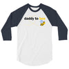 Daddy to Bee Baby Boy 3/4 Sleeve Shirt