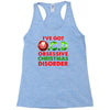 ocd obsessive christmas disorder Racerback Tank