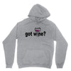 got wine Unisex Hoodie