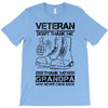 Veteran Don't Thank Me Thank My Grandpa Who Never Came Back T-Shirt