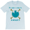 IT'S NEVER A CRIME TO EXIST Franky  One Piece T-Shirt