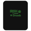 irish i were drunk Mousepad