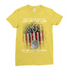 Honor Those Who Place Their Life on the Line so you can Live Yours Ladies Fitted T-Shirt