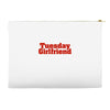 Tuesday Girlfriend Accessory Pouches