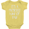 its a prosecco kind of day Baby Onesie