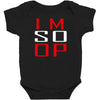 im so op Baby Bodysuit