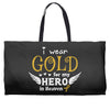 I Wear Gold For My Hero In Haven Weekender Totes
