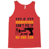 IF GRANDFATHER CAN'T FIX IT THAN NO ONE CAN FIX IT Tank Top