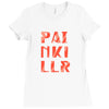 15. painkillr 013 Ladies Fitted T-Shirt
