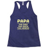 papa the man the myth the legend Racerback Tank