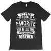 My Pops Is Totally My Most Favorite Guy of All Time in the History of T-Shirt