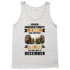 Never Underestimate A Man Who Watches The 100 And Was Born in December Tank Top