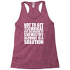 alcohol is a solution funny t shirt geek science alcohol shirt party b Racerback Tank