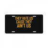 ain't us License Plate