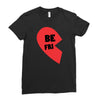 be fri Ladies Fitted T-Shirt