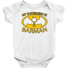 my superhero is barman Baby Onesie