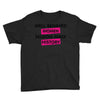 well behaved women seldom make history Youth Tee