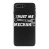 trust me, i'm a mechanic iPhone 7 Plus Case