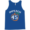 Impeach 45 Tank Top