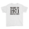 made in 1971 original parst Youth Tee