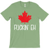 canada fuckin eh T-Shirt