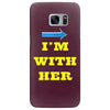 i am with her Samsung Galaxy S7 Edge