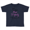 I Love My Trucker To The Moon And Back To Infinity And Beyond Forever Toddler T-shirt