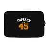 Impeach 45 Laptop sleeve