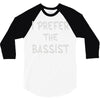 i prefer the bassist 3/4 Sleeve Shirt