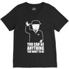 you can be anything you want to be V-Neck Tee