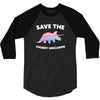 Save The Chubby Unicorns 3/4 Sleeve Shirt