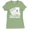 bought this shirt with your money poker Ladies Fitted T-Shirt