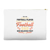 Behind Every Football Player Who Believes in Himself is a Football Dad Accessory Pouches
