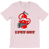 i put out 3 funny t shirt T-Shirt